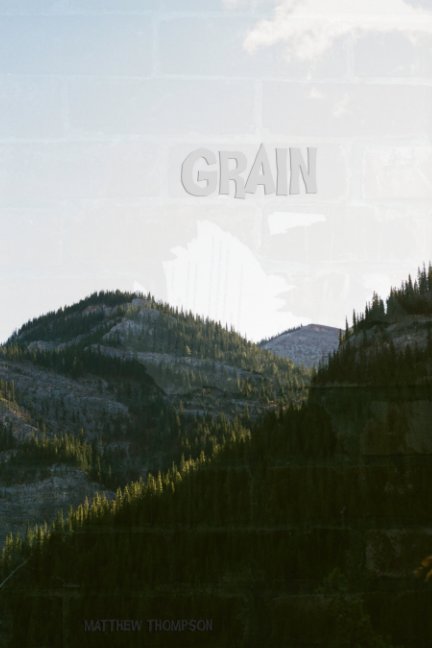 View Grain by Matthew Thompson