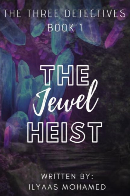 Visualizza The Jewel Heist di Ilyaas Mohamed