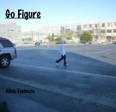 Go Figure Alicia Espinoza book cover