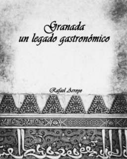 Granada, un legado gastronómico book cover