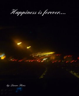 Happiness is forever.... book cover
