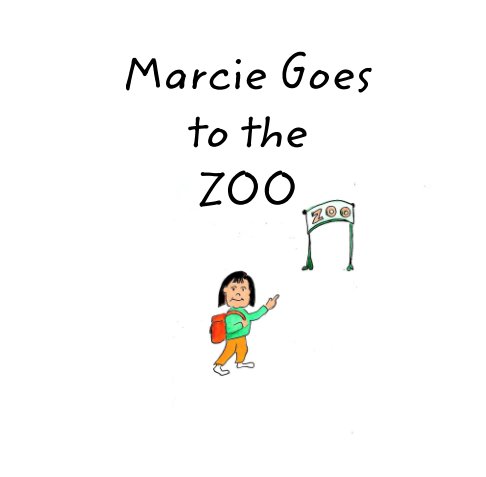 View Marcie Goes to the Zoo by Gregory Grefenstette
