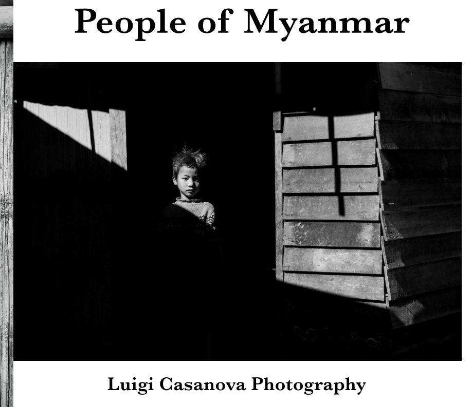 Visualizza People of Myanmar di Luigi Casanova