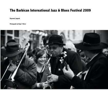 The Barbican International Jazz & Blues Festival 2009 book cover