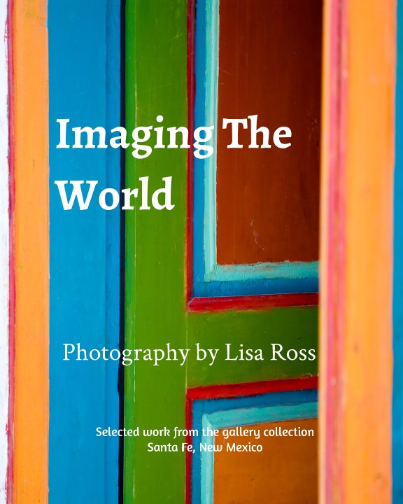 View Imaging The World by Lisa Ross