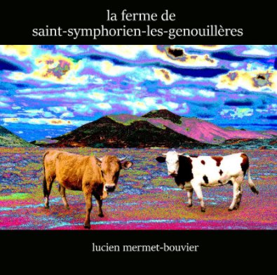 La ferme de Saint-Symphorien-les-Genouillères book cover