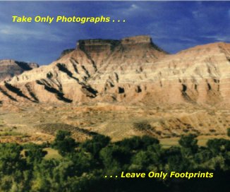 Take Only Photographs . . . Leave Only Footprints book cover