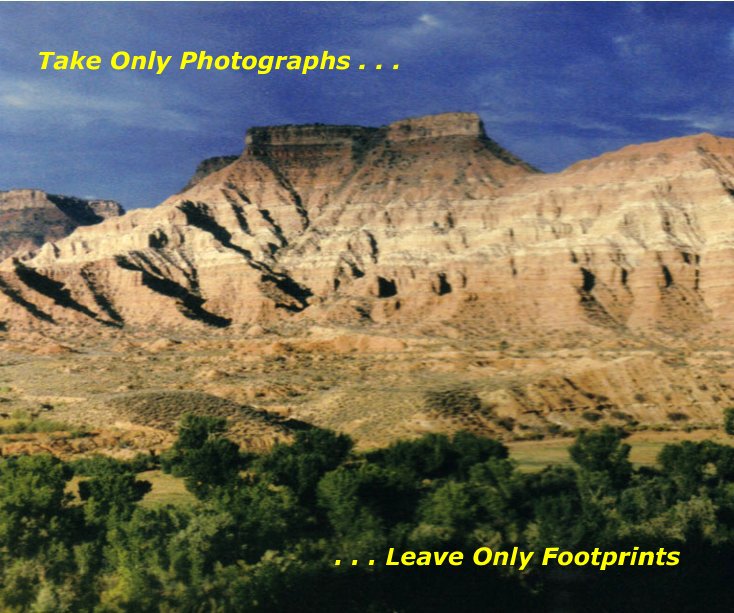 Ver Take Only Photographs . . . Leave Only Footprints por Eric Wegryn
