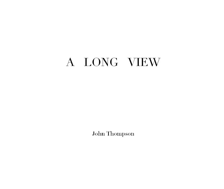 View A Long View by John Thompson