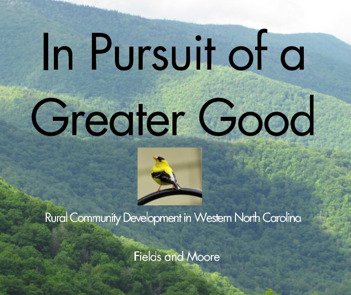 Ver In Pursuit of a Greater Good por Jay Fields, Janet Moore