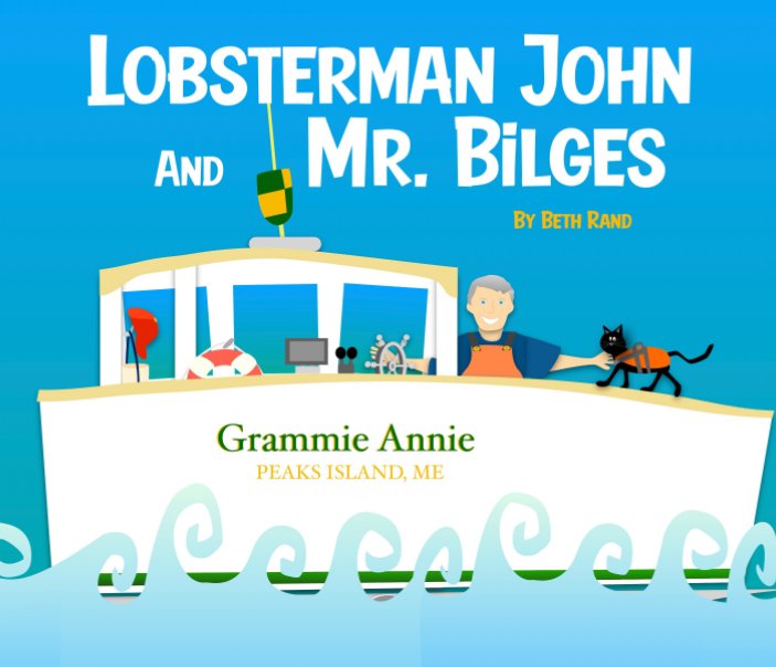 View Lobsterman John and Mr. Bilges by Beth Rand