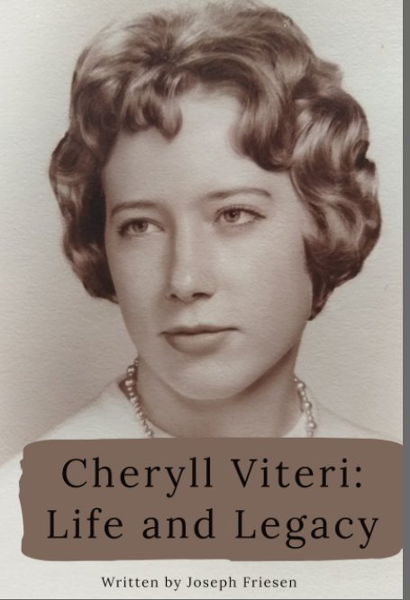 View Cheryll Viteri: Life and Legacy by Joseph Friesen