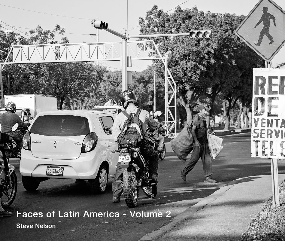 View Faces of Latin America - Volume 2 Steve Nelson by Steve Nelson