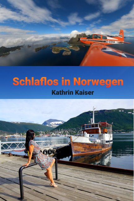 Visualizza Schlaflos in Norwegen di Kathrin Kaiser