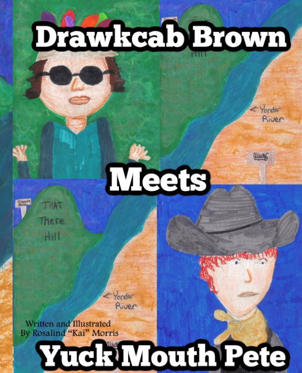 View Drawkcab Brown Meets Yuck Mouth Pete by Rosalind "Kai" Morris