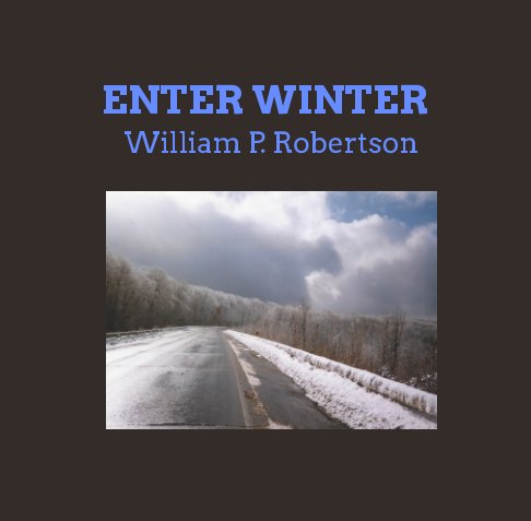 View Enter Winter by William P. Robertson