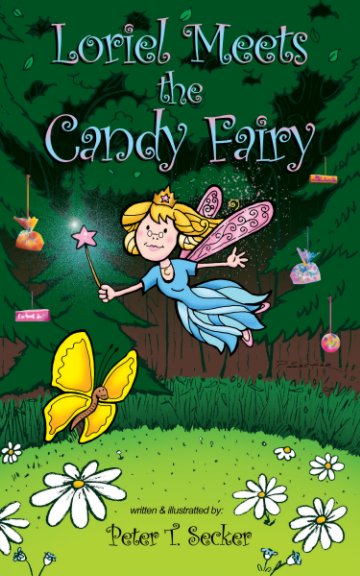 View Loriel Meets the Candy Fairy by Peter T. Secker