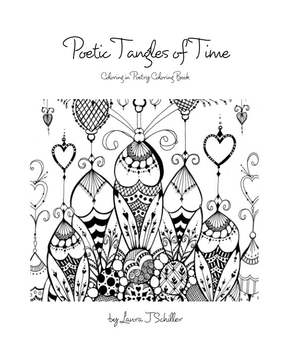 View Poetic Tangles of Time (Framing Version) by Laura J Schiller