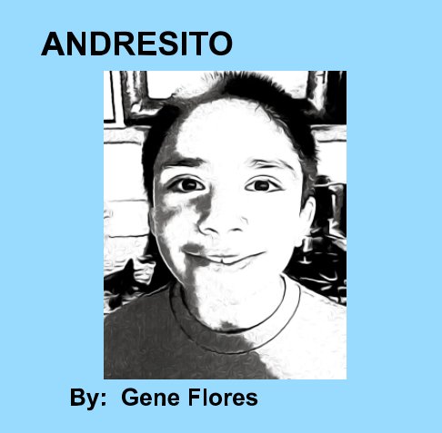Visualizza Andresito di Gene Flores