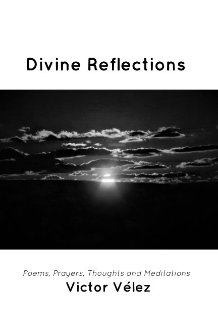 View Divine Reflections by Victor Vélez