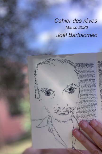 Cahier Des Rêves  Maroc 2020 nach Joel Bartolomeo anzeigen