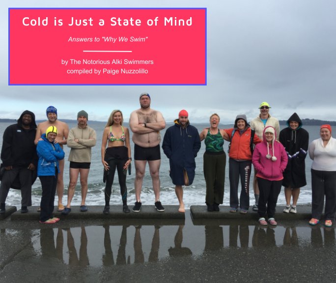 View Cold is Just a State of Mind by Paige Nuzzolillo