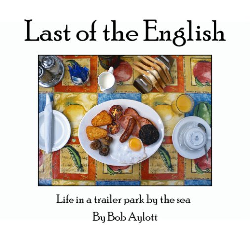 View Last of the English by Bob Aylott