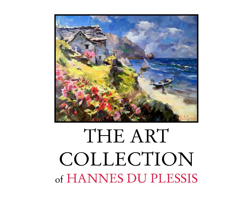 Bekijk The Art Collection Of Hannes Du Plessis op Hannes Du Plessis