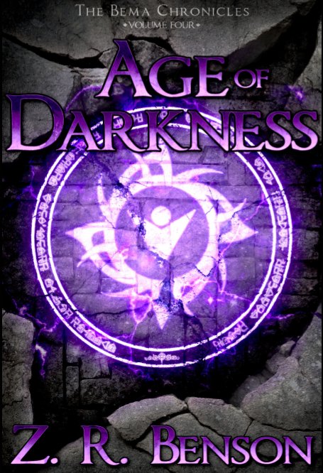 View The Bema Chronicles IV: Age of Darkness by Z. R. Benson