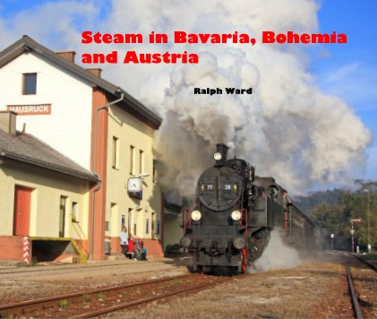 Steam in Bavaria, Bohemia and Austria book cover