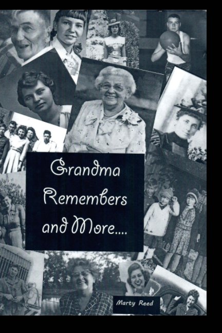 Ver Grandma Remembers and more por Marty Reed