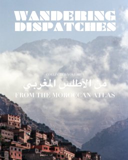 WANDERING DISPATCHES Collected Volume 1 book cover