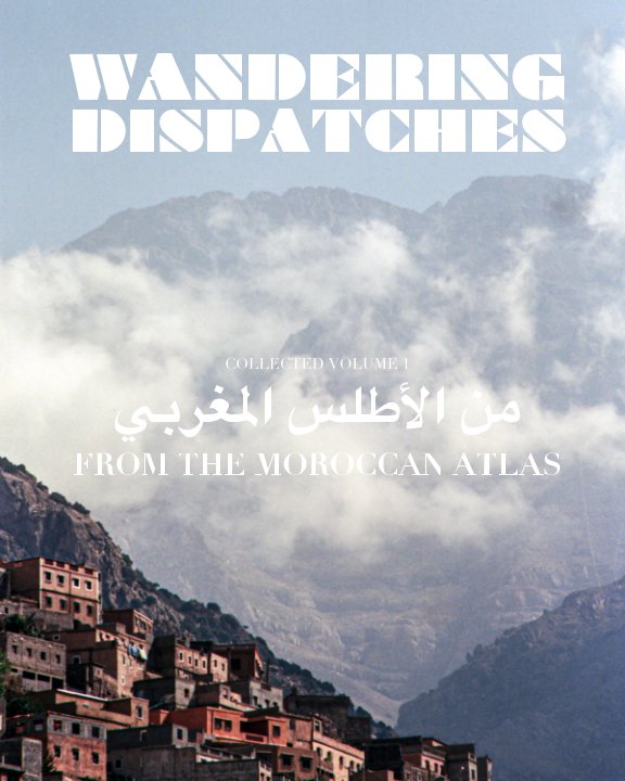 View WANDERING DISPATCHES Collected Volume 1 by Sam Asaert