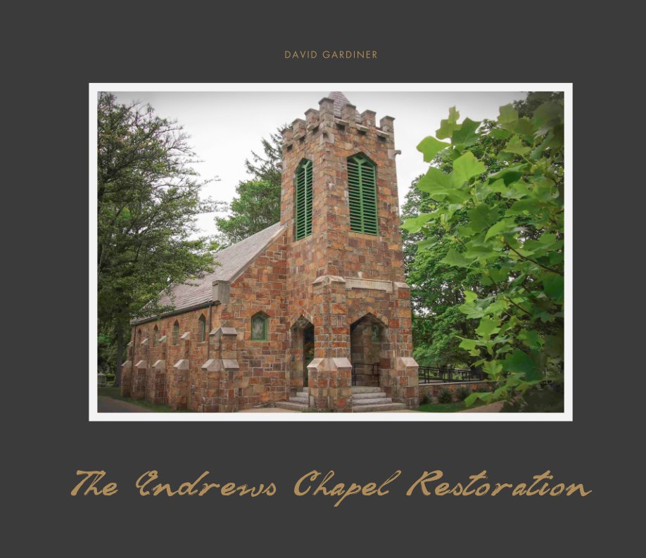 Bekijk The Andrews Chapel Restoration op David Gardiner