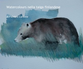 Watercolours nella taiga finlandese book cover