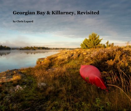 Georgian Bay and Killarney, Revisited book cover