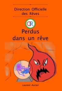 Perdus dans un rêve (Direction Officielle des Rêves - Vol.4)(Poche, couleurs) book cover