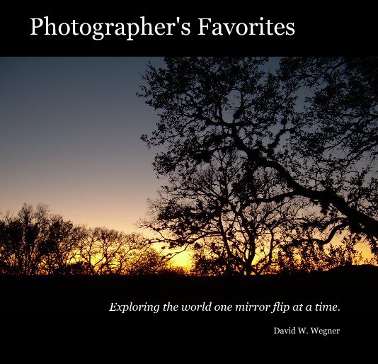 Ver Photographer's Favorites por David W. Wegner