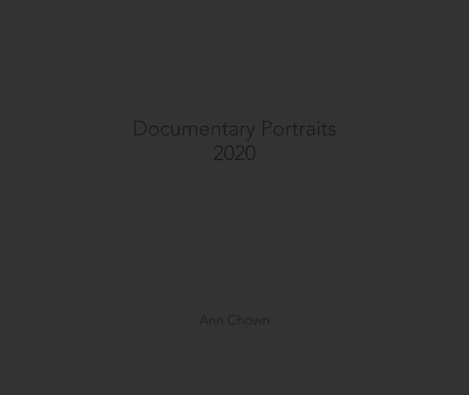 View Documentary Portraits 2020 by Ann Chown