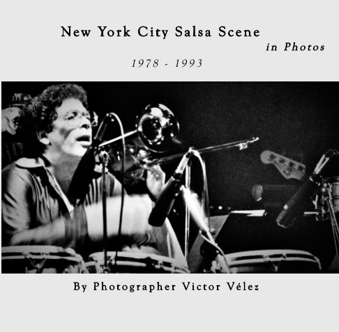 Ver New York City Salsa Scene por Victor Vélez