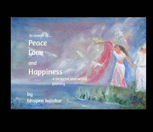 PEACE LOVE and HAPPINESS book cover