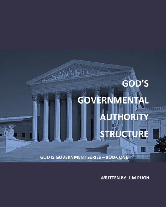 god-s-governmental-authority-structure-de-jim-pugh-libros-de-blurb-espa-a