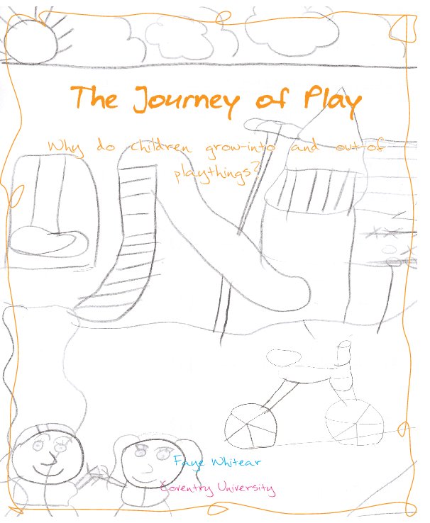 View The journey of play by Faye whitear