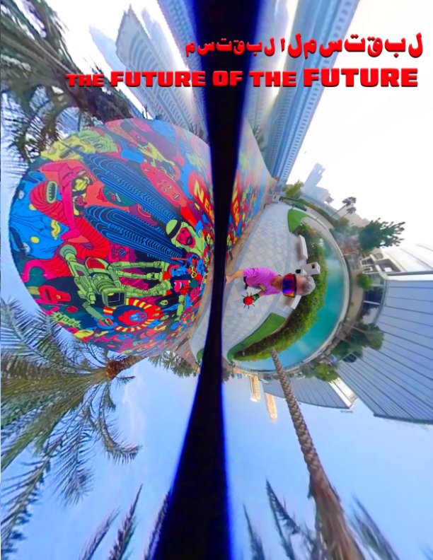 View The FUTURE of THE FUTURE by Torsten Zenas Burns