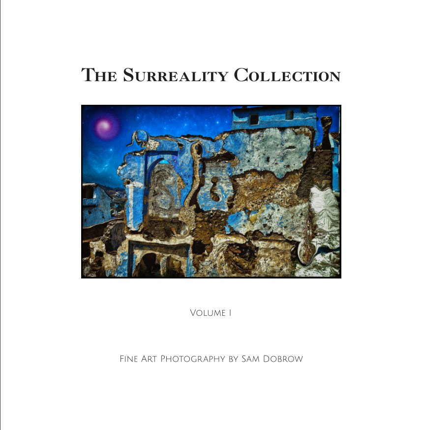 View Surreality Collection by Sam Dobrow