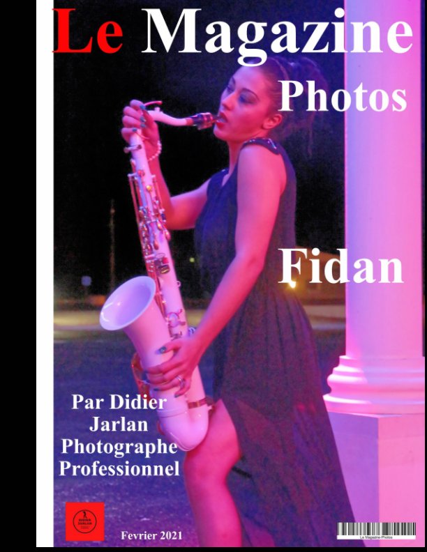 View Le Magazine-Photos un numéro spécial de Fidan by Le Magazine Photos,DBourgery