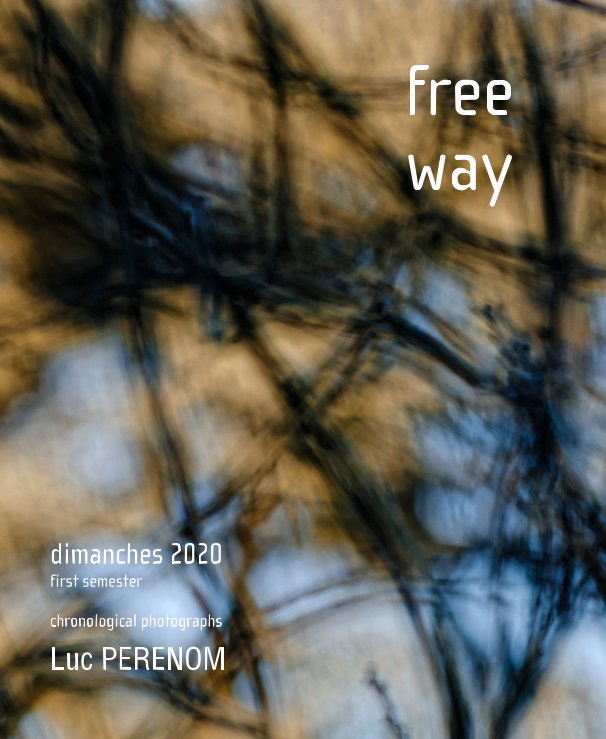 Ver free way, dimanches 2020 por Luc PERENOM