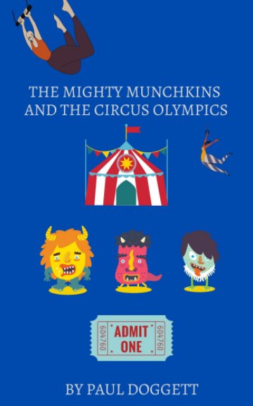 Visualizza The Mighty Munchkins and the Circus Olympics di Paul Doggett