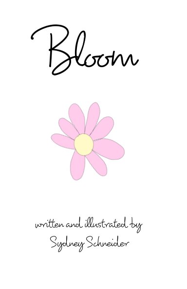 Ver Bloom por Sydney Schneider