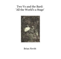 Two Vo and the Bard: 'All the World's a Stage' book cover